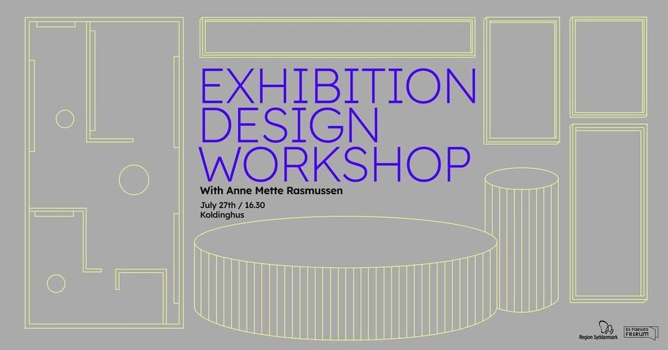 Exhibition design workshop