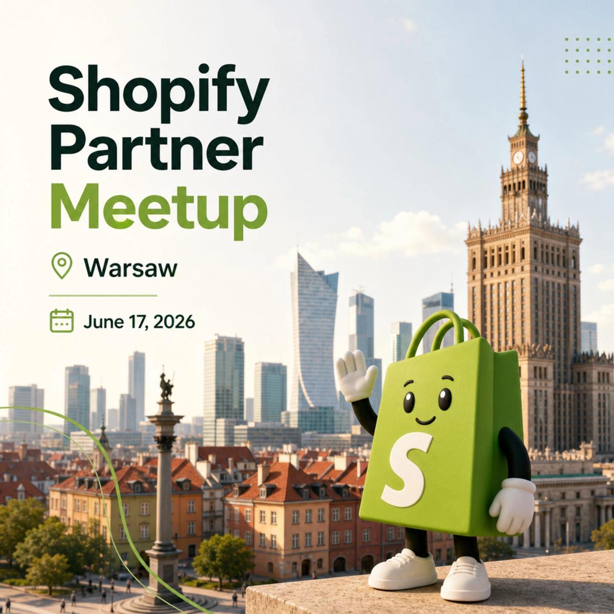 Shopify Partners Warsaw Meetup 🇵🇱
