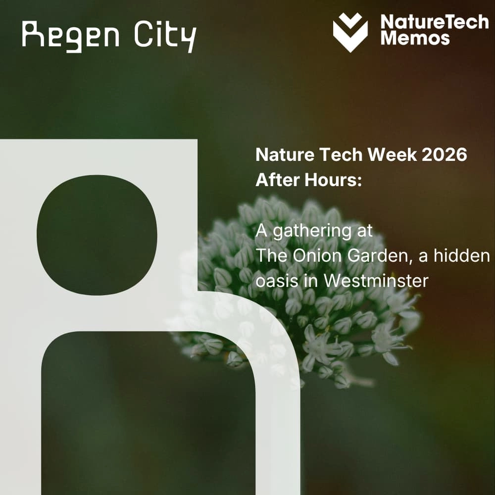 Nature Tech Week 2026: After Hours