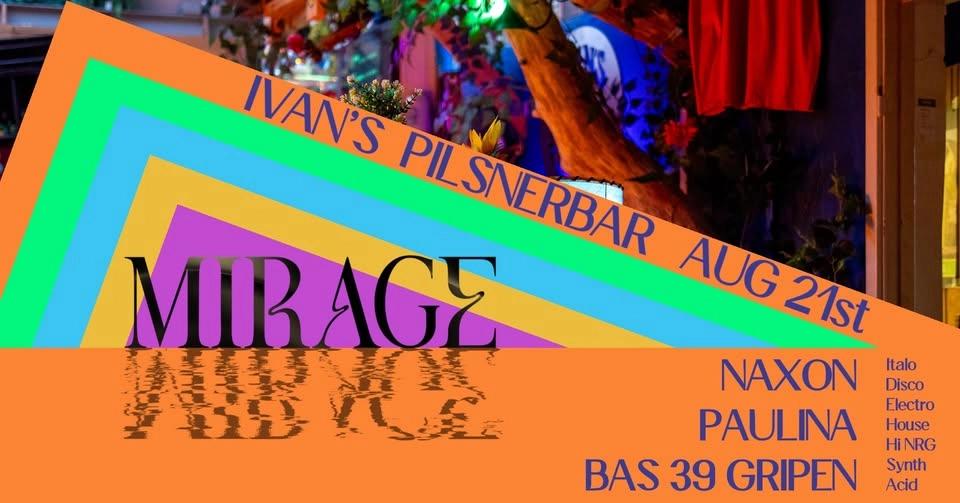 Mirage 21/8 @ Ivan's Pilsnerbar