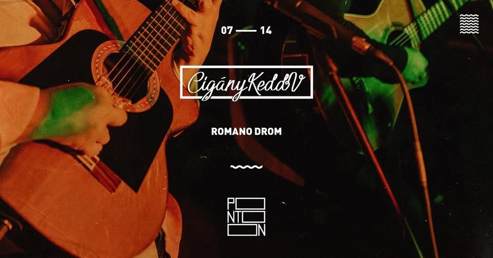 CigányKeddV: Romano Drom ~ Pontoon