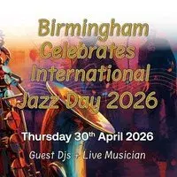 Birmingham Presents International Jazz Day 2026 30 April 2026