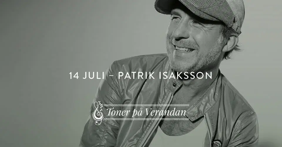 Toner på Verandan – Patrik Isaksson