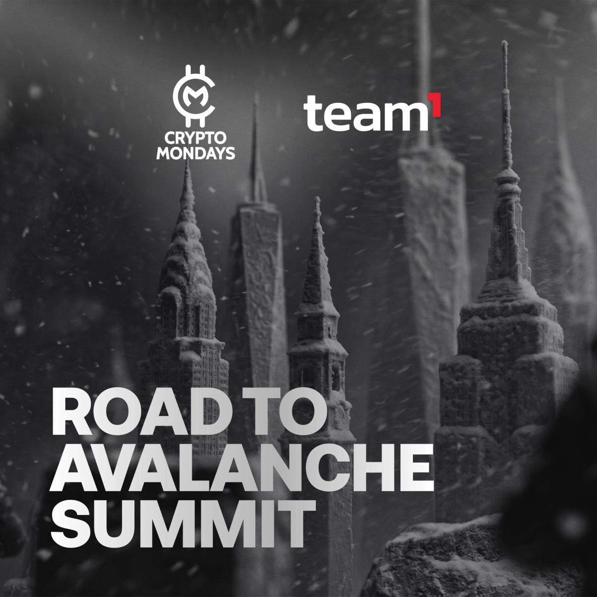 CryptoMondays x Team1: Road to Avalanche Summit