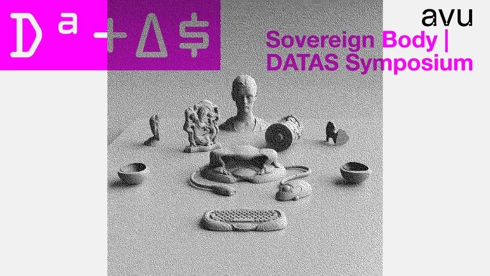 Sovereign Body | DATAS Symposium