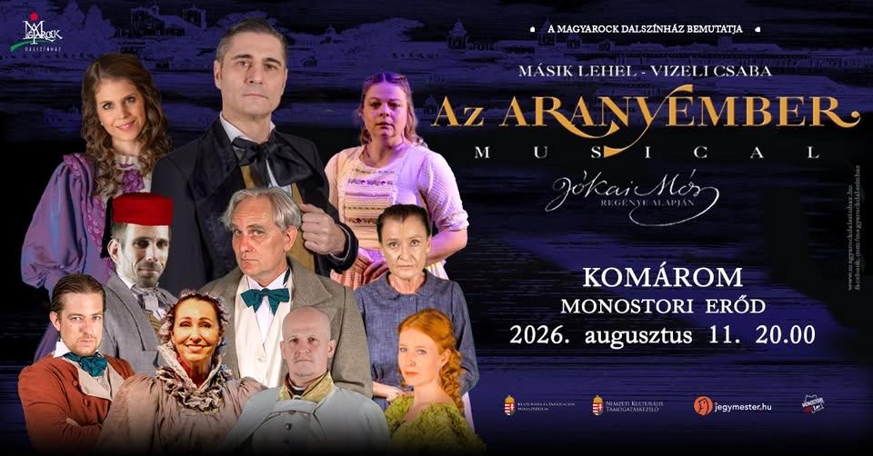 AZ ARANYEMBER - musical - KOMÁROM - ÚJ IDŐPONT