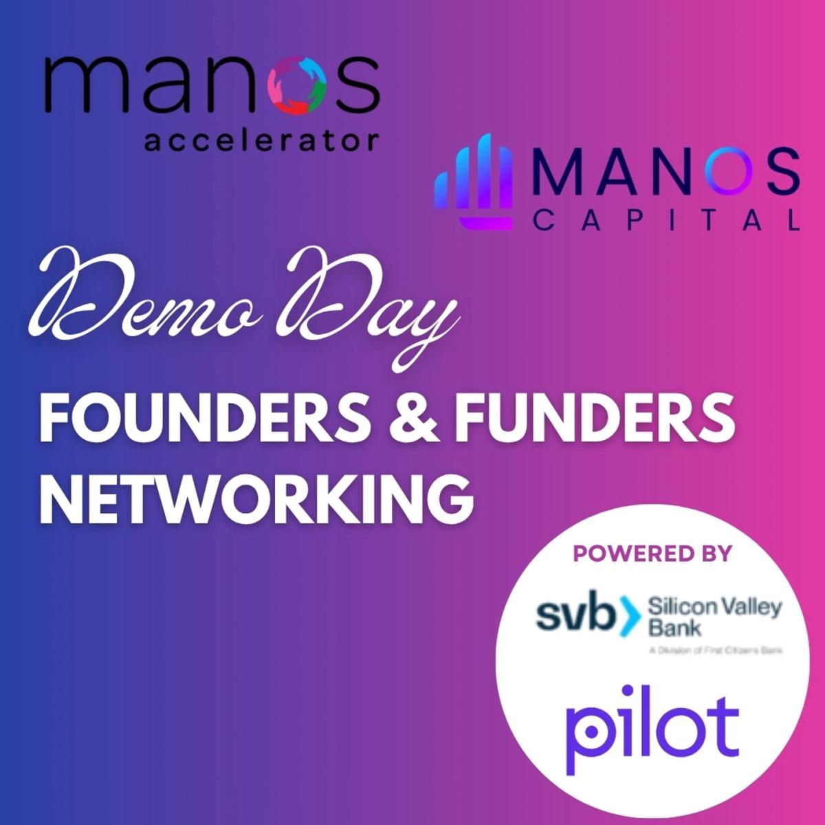 Manos Demo Day Founders & Funders Networking