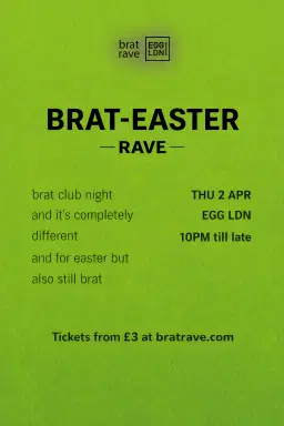 Brat-easter Rave