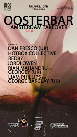 Oosterbar AMSTERDAM TAKEOVER - Dan Fresco, RED 87 & MORE