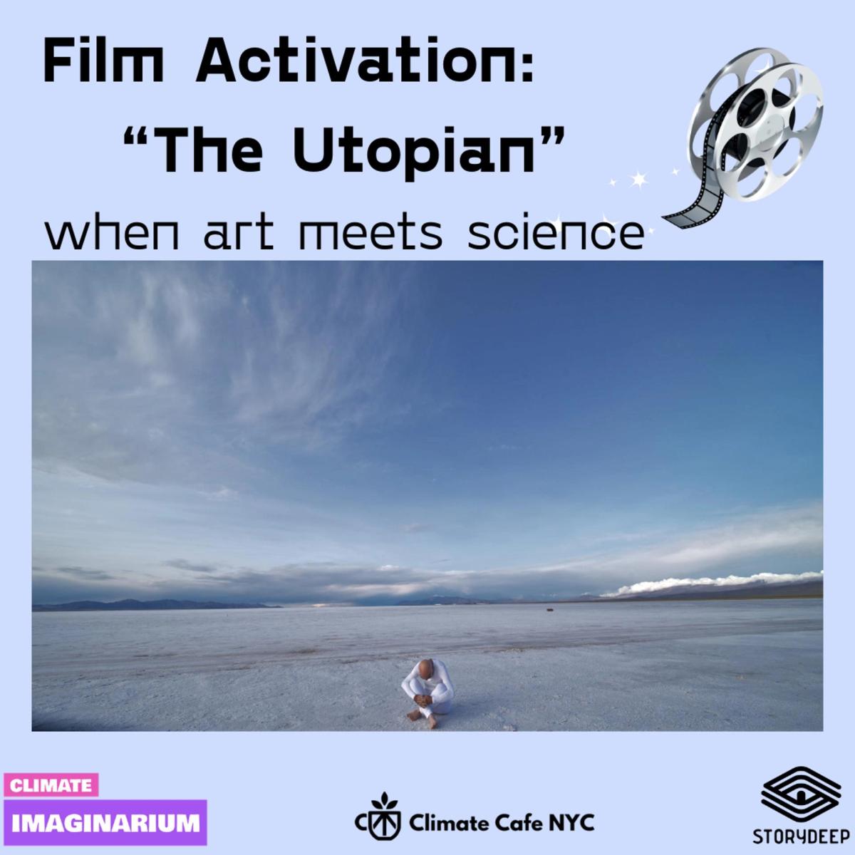 Film Activation: “The Utopian” - when art meets science