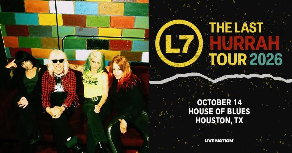 L7: The Last Hurrah Tour 2026
