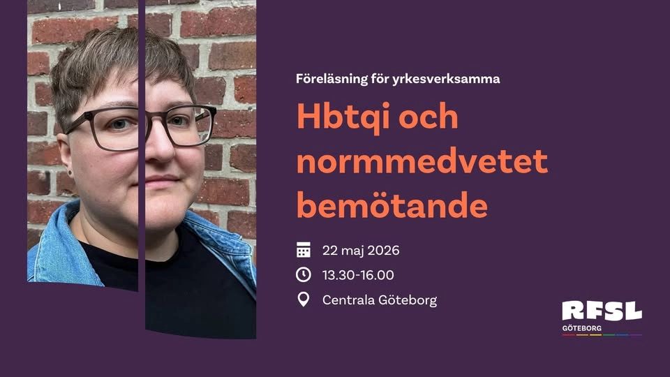 Föreläsning för yrkesverksamma: Hbtqi och normmedvetet bemötande