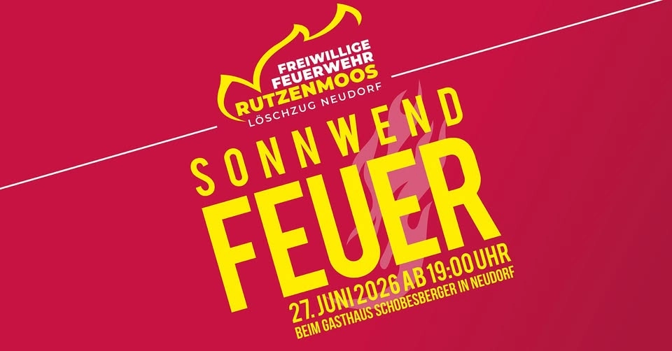 SONNWENDFEUER 2026 | FF Rutzenmoos – Löschzug Neudorf