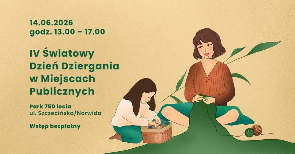 IV ŚWIATOWY DZIEŃ DZIERGANIA W MIEJSCACH PUBLICZNYCH // PARK 750-LECIA // GOLENIÓW