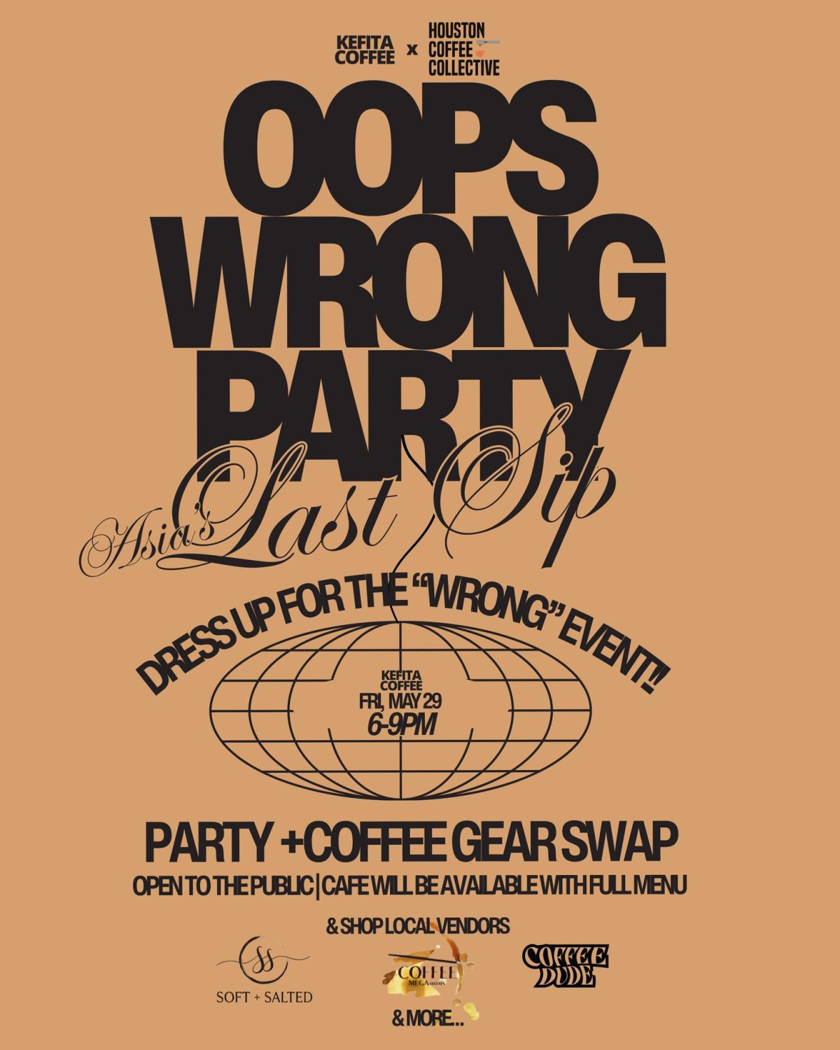 "Oops Wrong Party" Last Sip