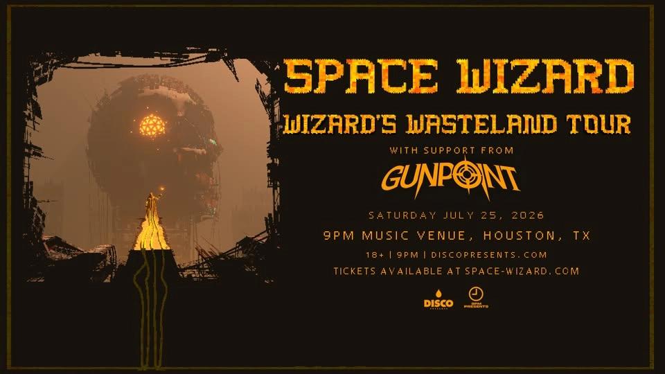 Space Wizard - 9PM Music Venue - Houston, TX - 07.25.26