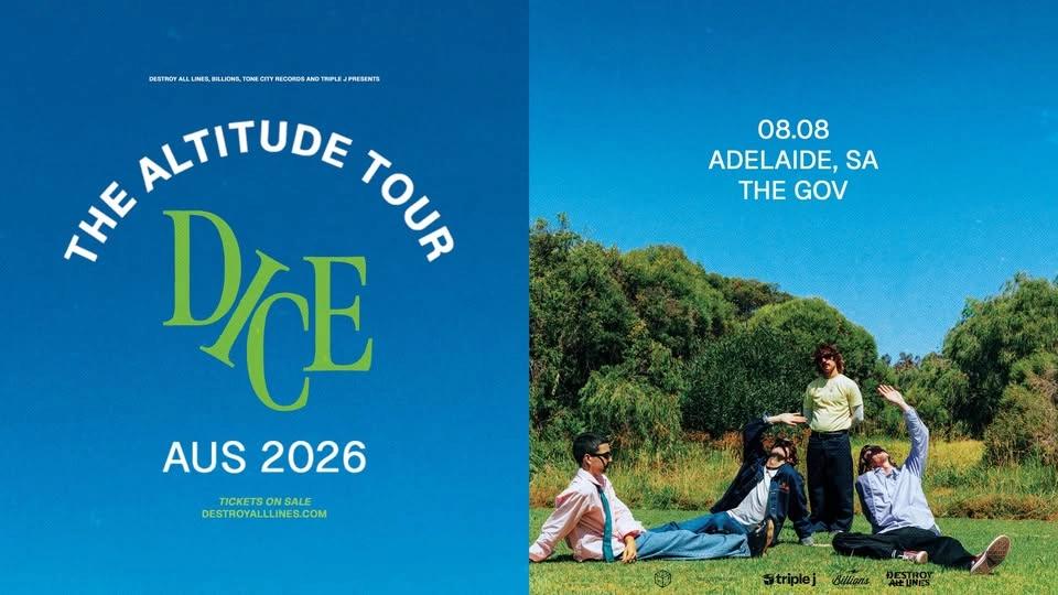 Dice // Adelaide // The Altitude Tour // The Gov