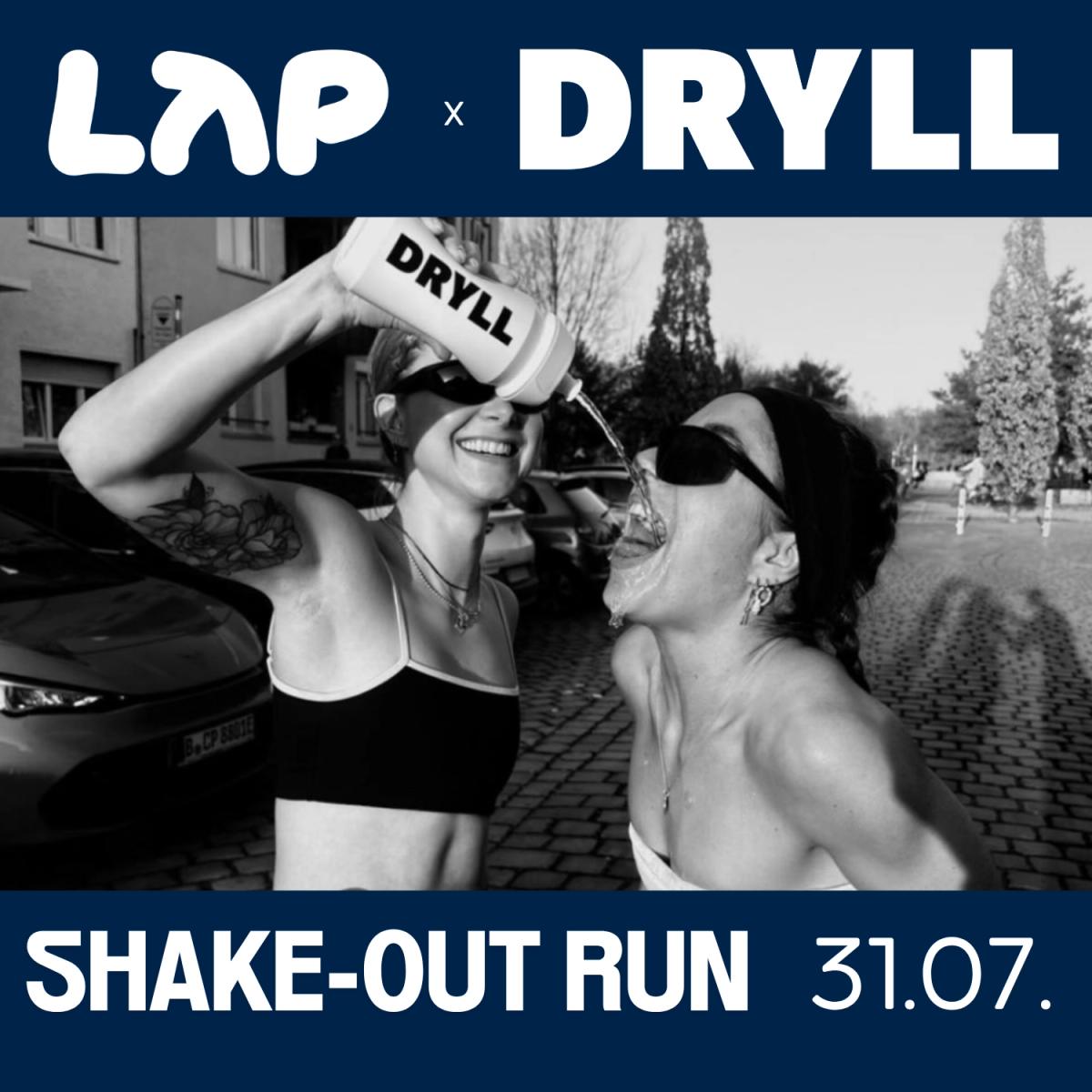 Shakeout Run DRYLL × LAP - hosted by hybrids
