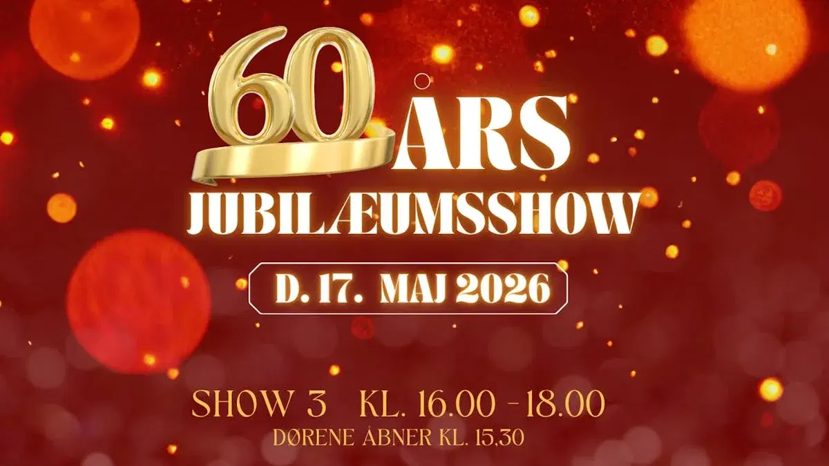 60 ÅRS JUBILÆUMSSHOW - SHOW 3