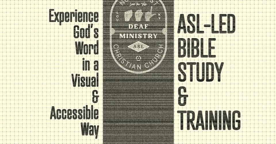 ASL-Led Bible Study & Training