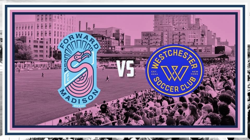 Home Match: Forward Madison FC vs Westchester SC