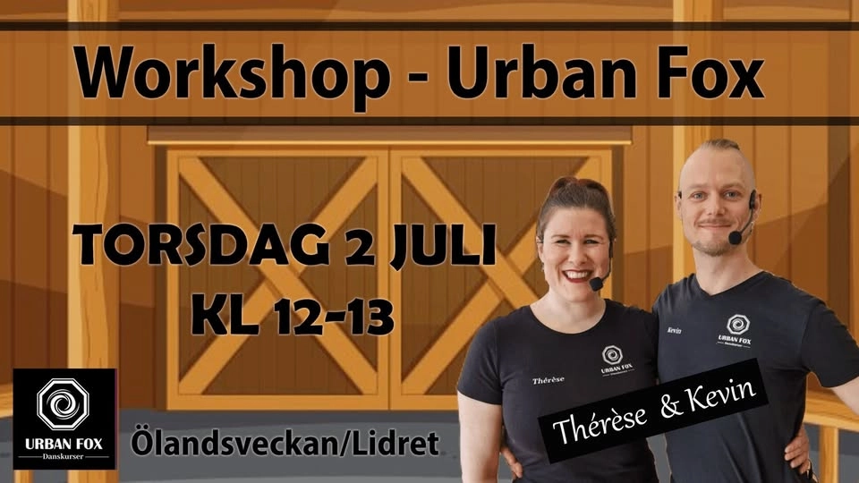 Urban Fox Workshop på Ölandsveckan, Torsdag 2 Juli kl.12:00