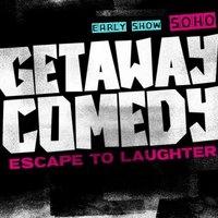 Getaway Comedy Soho - EARLY SATURDAY SHOW