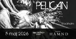 Pelican + Hämnd | Live på Kollektivet Livet, Stockholm
