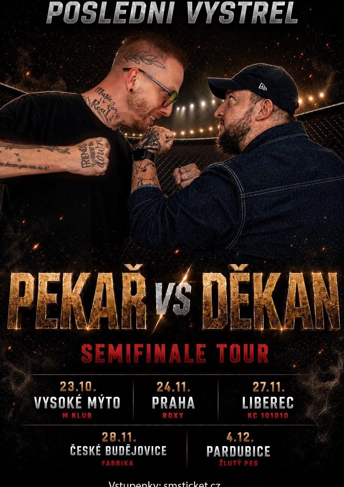 Poslední výstřel: Pekař vs. Děkan - Semifinale tour