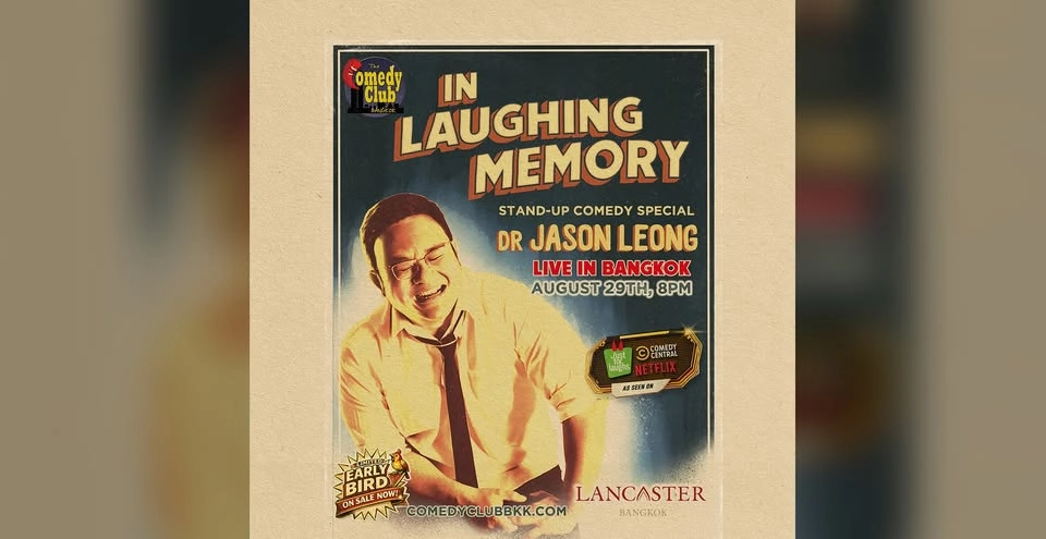 DR JASON LEONG - 'In Laughing Memory' - Live in Bangkok!