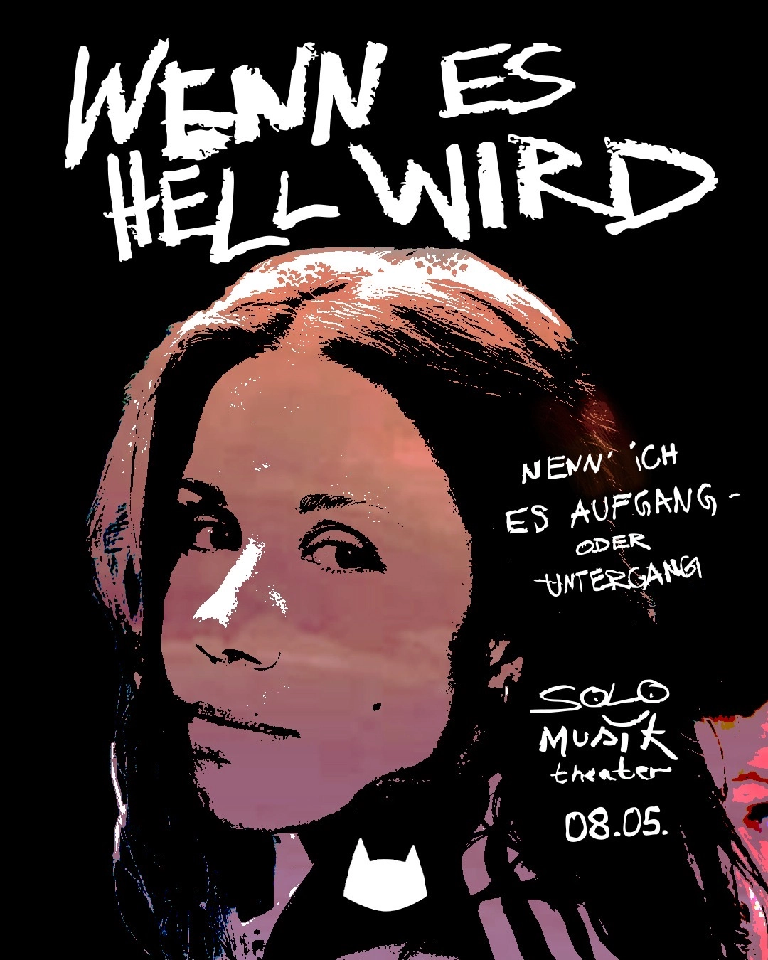WENN ES HELL WIRD (Nenn' ich es Aufgang oder Untergang) - Ein Solo Musiktheater