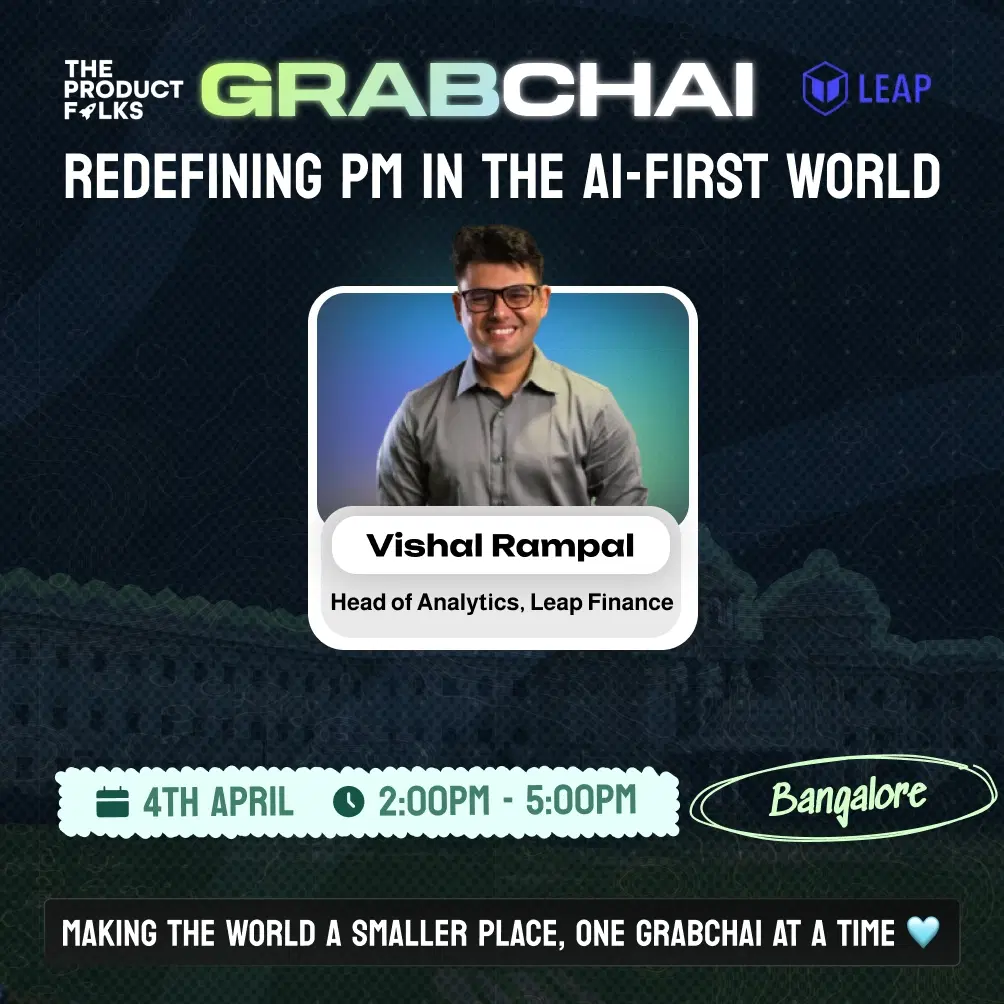 GrabChai Bangalore Edition : Redefining Product Management in the AI-First Era