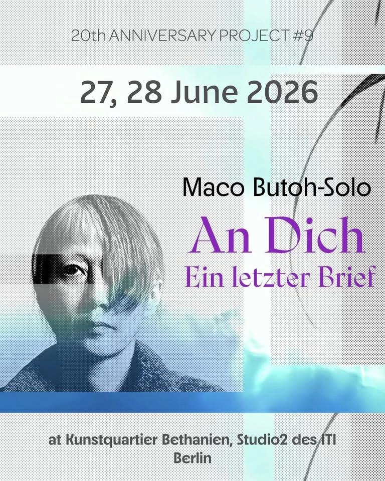 Maco Butoh-Solo // An Dich – Ein letzter Brief