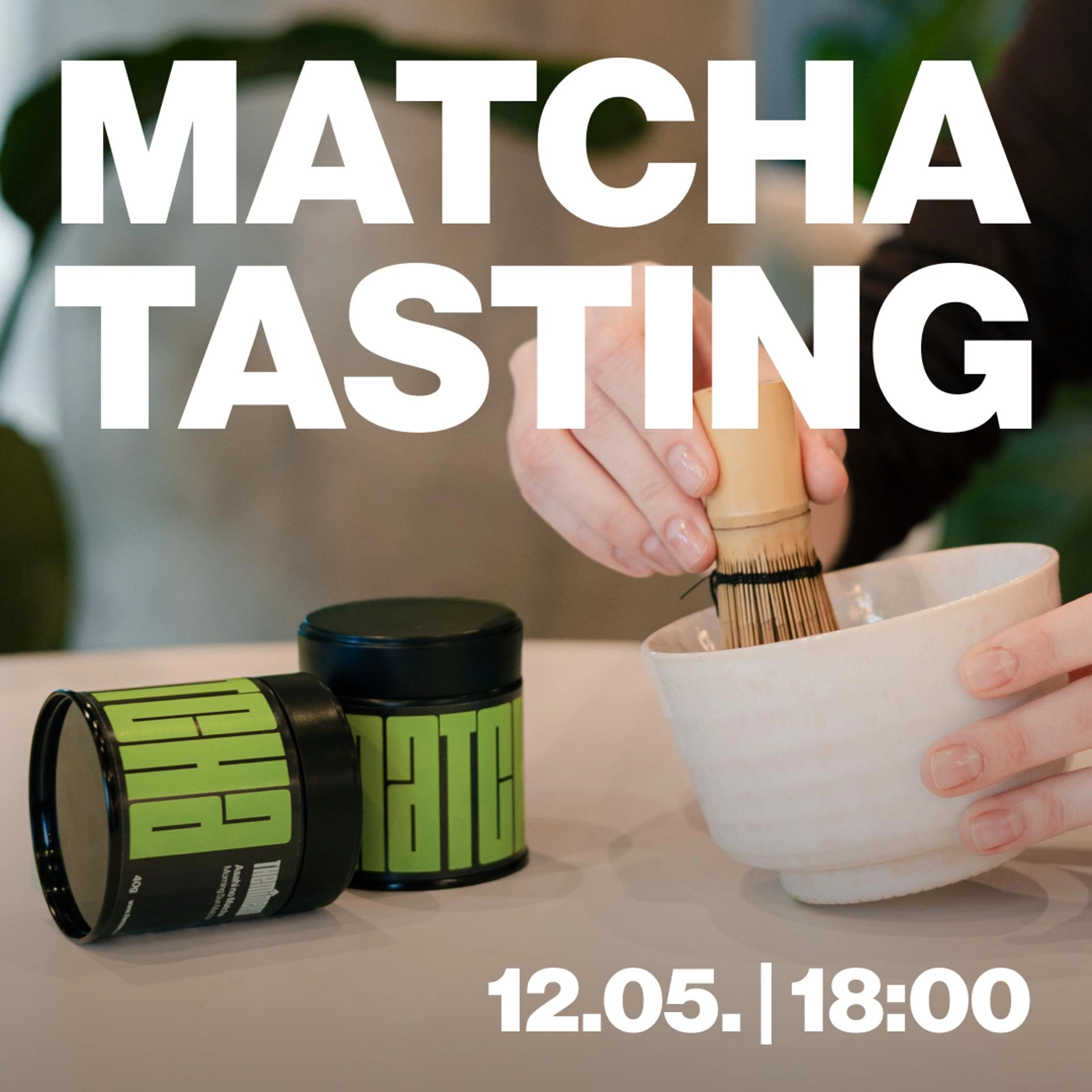 Matcha Tasting