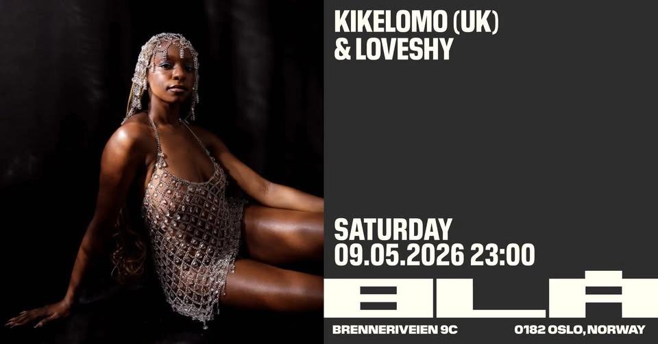 Kikelomo (UK) & Loveshy /BLÅ