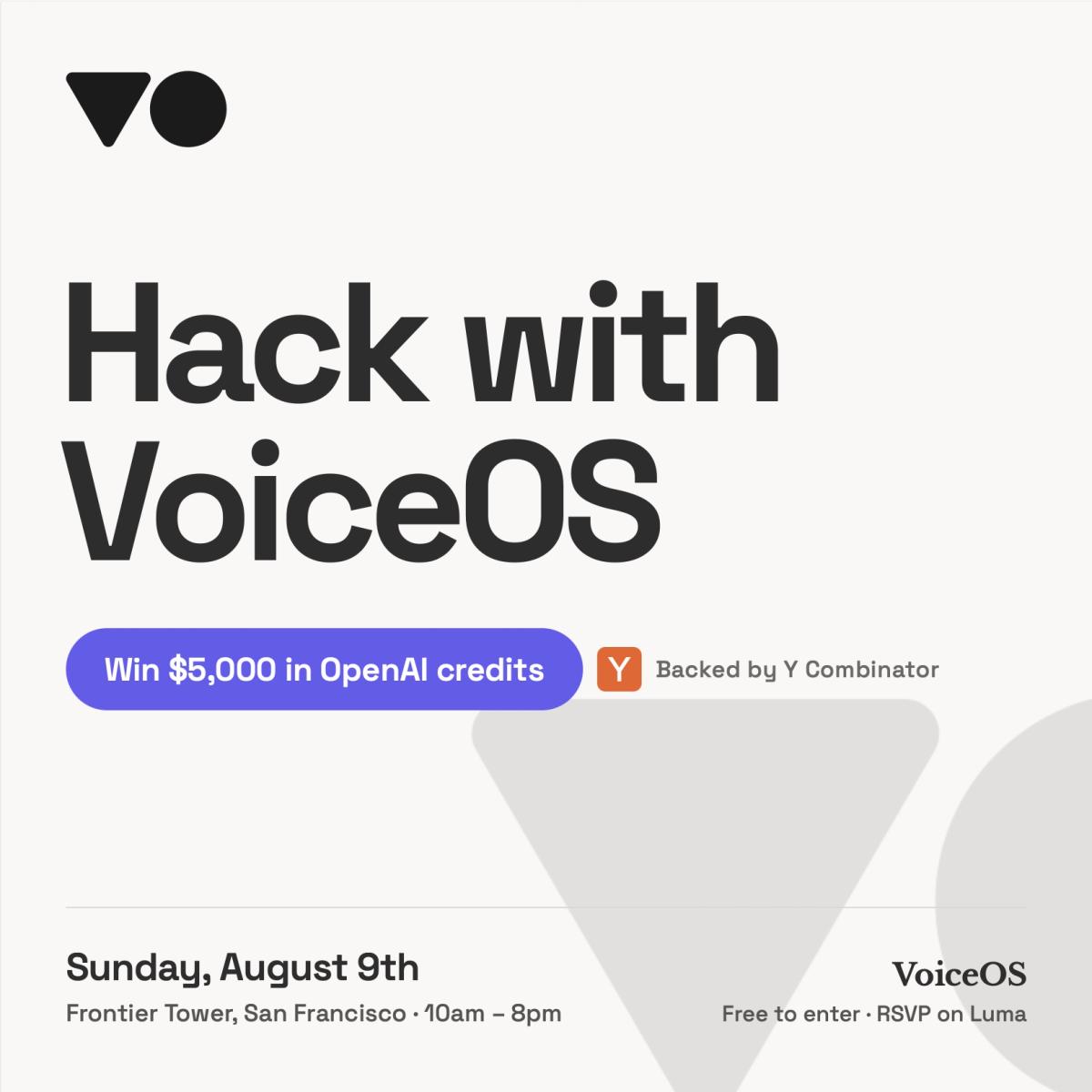 👾 Hack with VoiceOS | $5k in OpenAI Credits