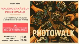 📸 Ystävien tapaaminen & valokuvauskävely / Make friends & Photowalk Meetup