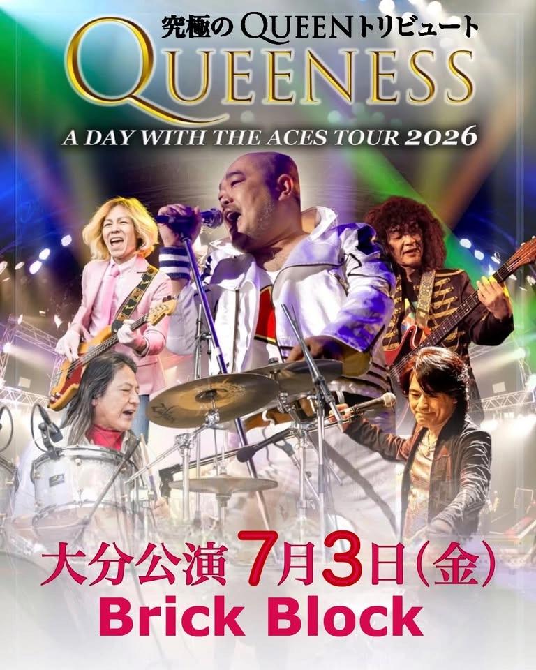 2026/7/3 大分公演 QUEENESS “A Day with the Aces” 2026 Japan Tour
