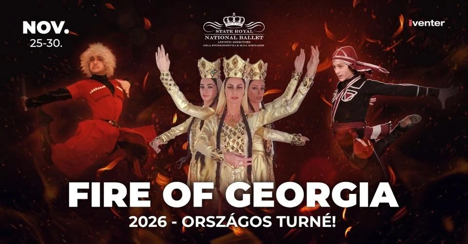Royal National Ballet - Fire Of Georgia // Debrecen 11.26.