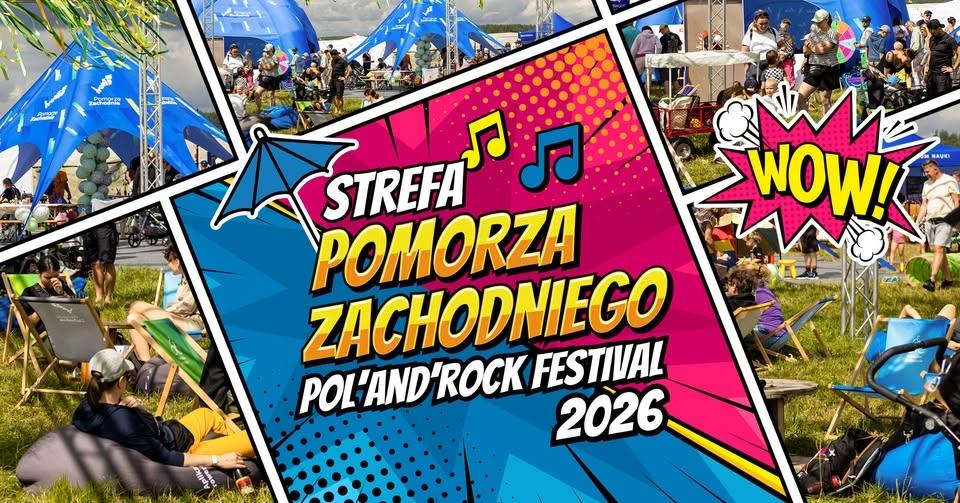 Strefa Pomorza Zachodniego - Pol'and'Rock Festival 2026