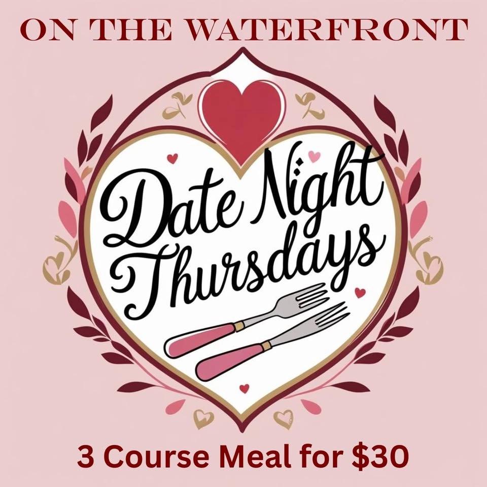 Date Night Thursdays - 3 Course Meal for $30