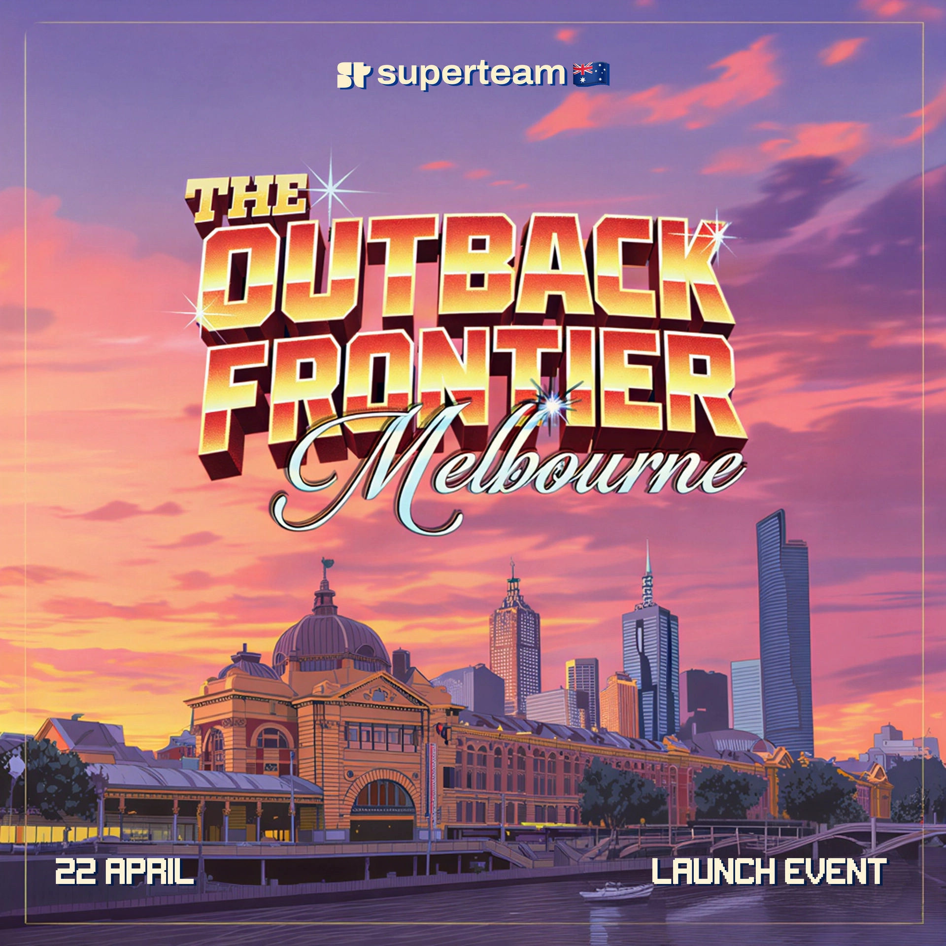 Melbourne Launch | Superteam Australia: The Outback Frontier