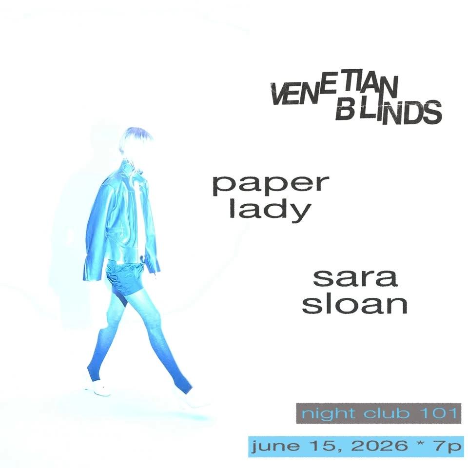 Venetian Blinds, Paper Lady, Sara Sloan