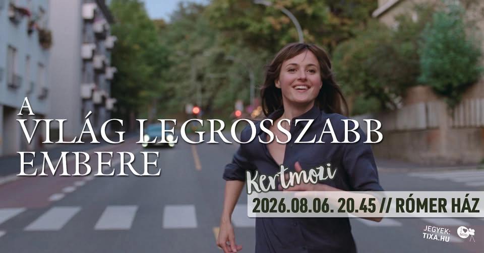 A világ legrosszabb embere // Kertmozi a Rómer Házban