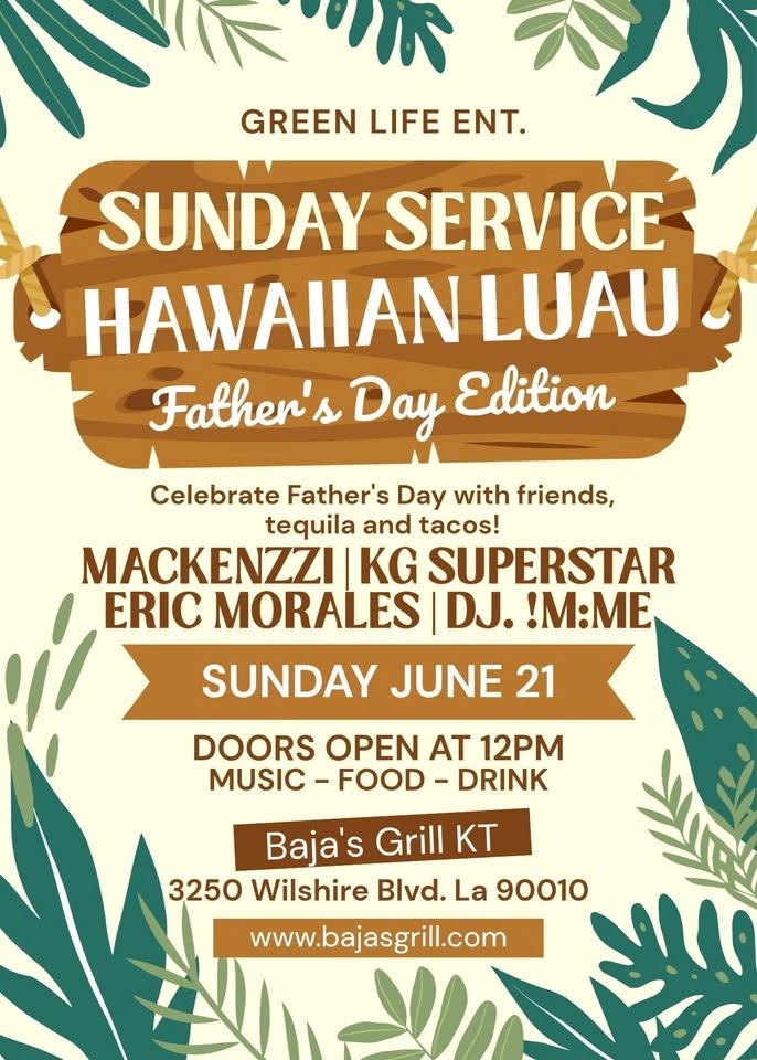 SUNDAY SERVICE | HAWAIIAN LUAU FATHER'S DAY EDITION | MACKENZZI + KG SUPERSTAR + ERIC MORALES