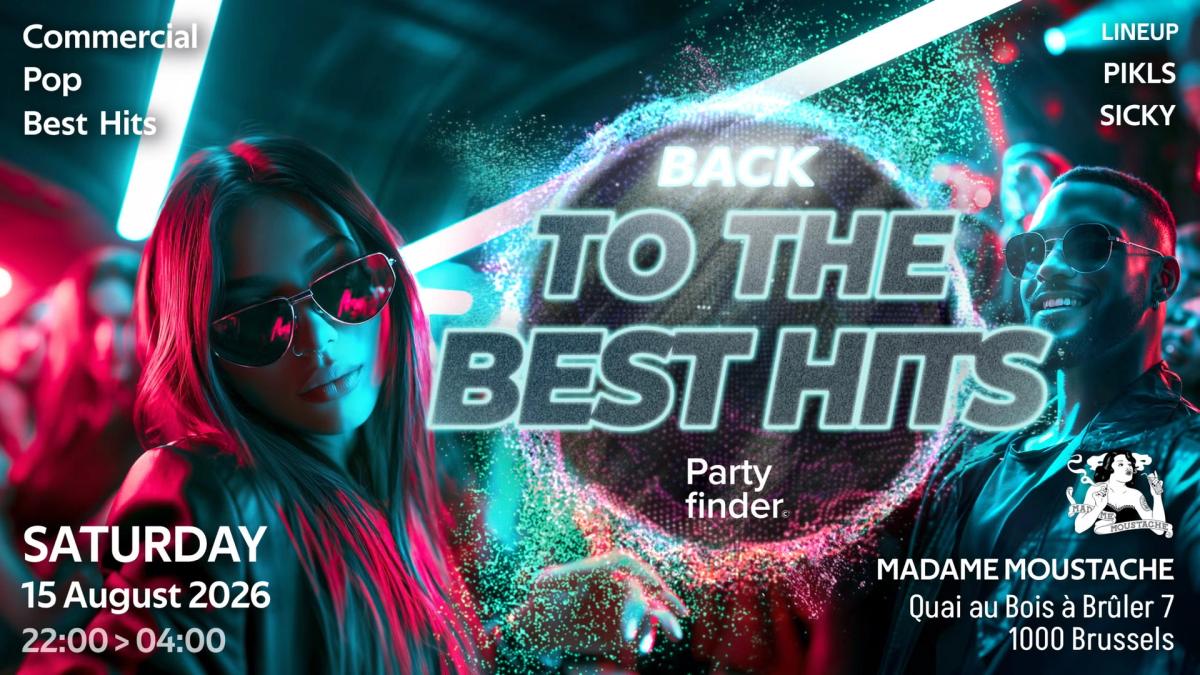 BACK TO THE BEST HITS - SUMMER EDITION @MADAME MOUSTACHE
