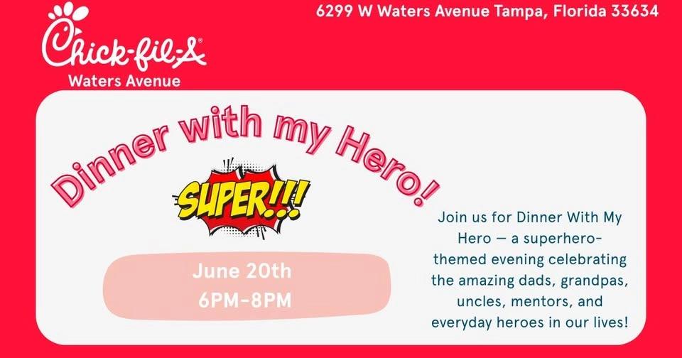 Chick-fil-A Waters Ave Dinner with my Hero!