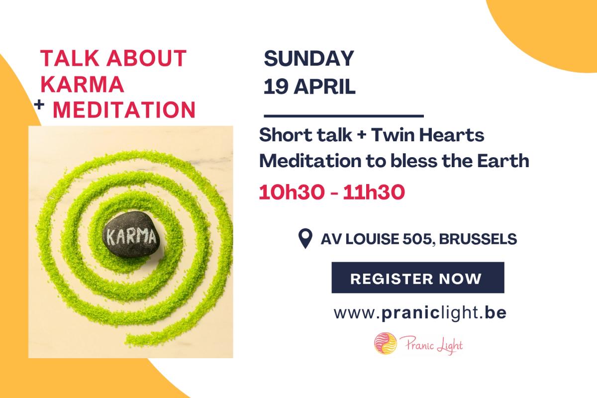 How can karma help you + Meditation