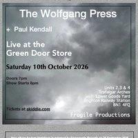 The Wolfgang Press and Paul Kendall at the Green Door Store
