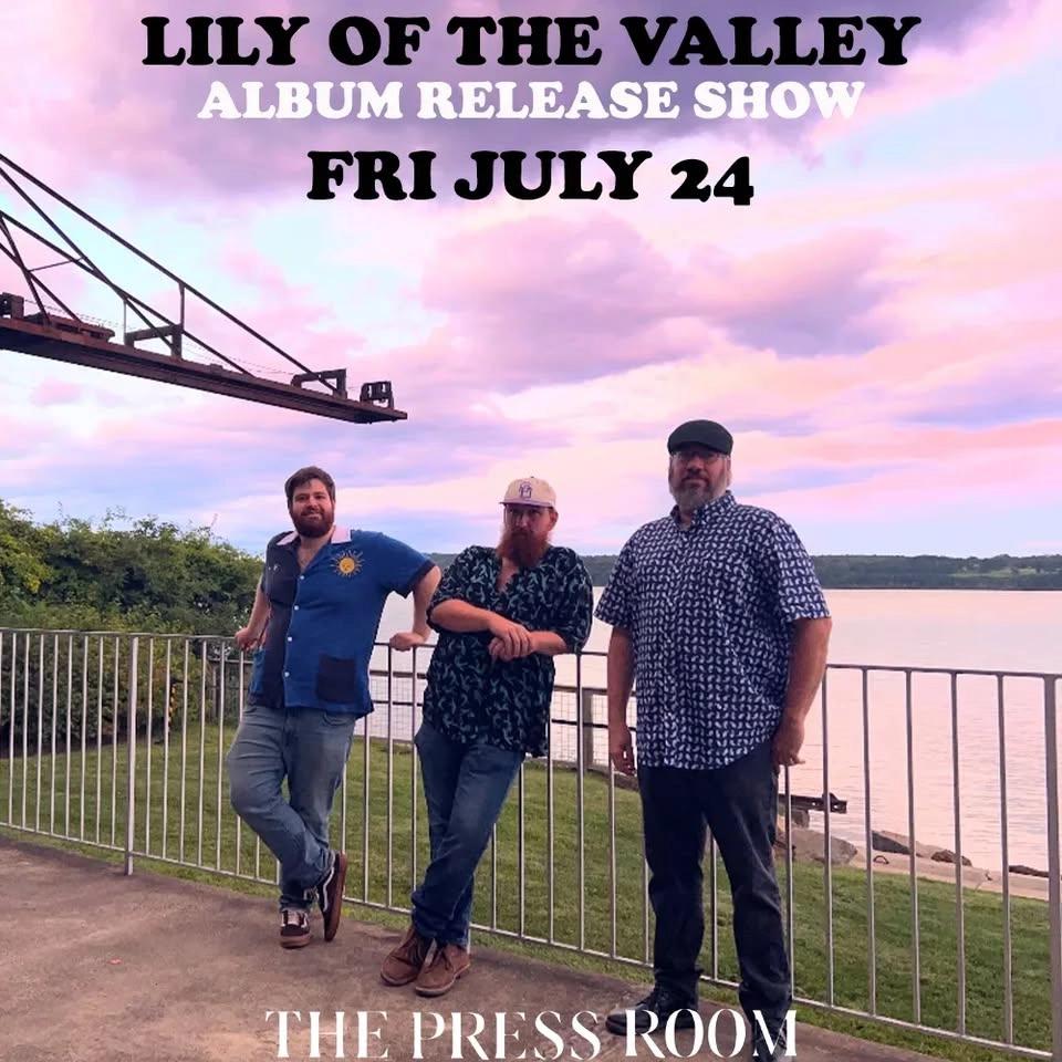 Lily of the Valley LP Release Show